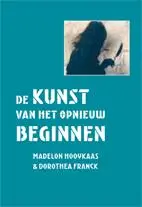 De kunst van het opnieuw beginnen