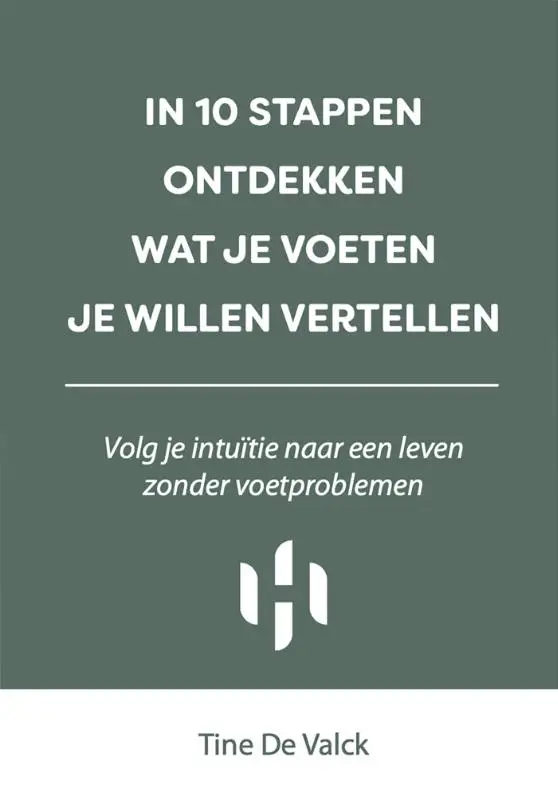In 10 stappen ontdekken wat je voeten je willen vertellen