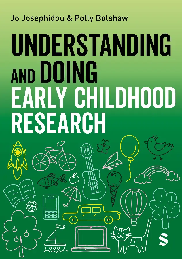 Understanding and Doing Early Childhood Research