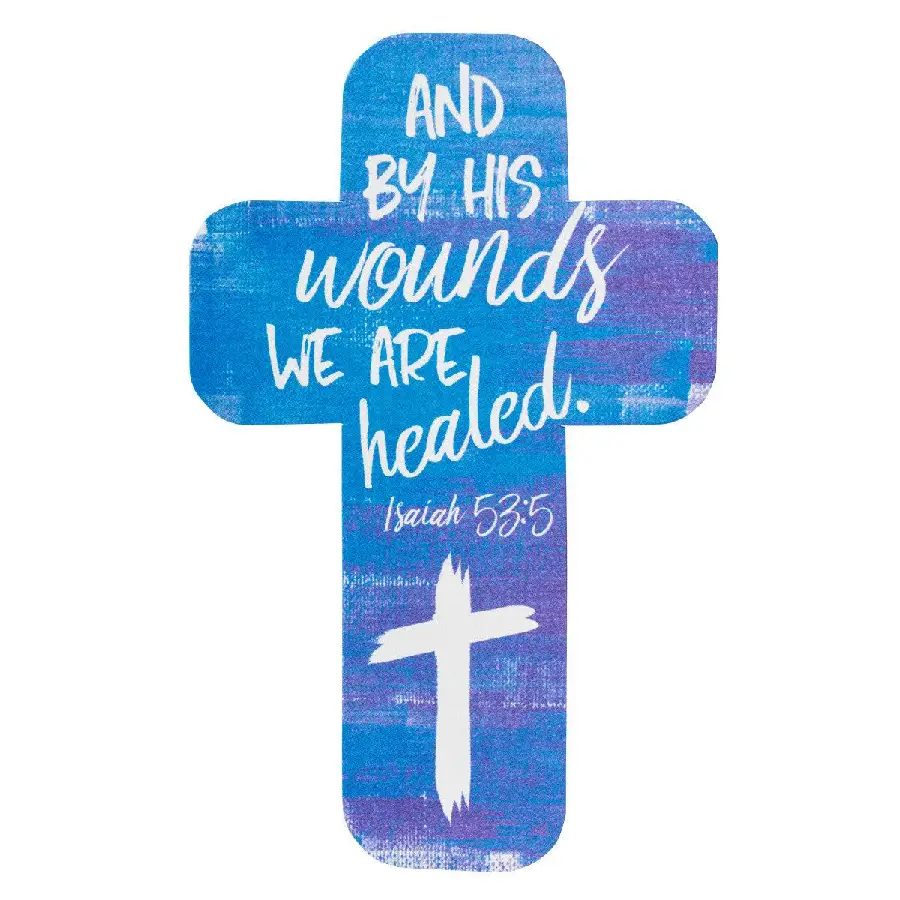 And by His wounds we are healed