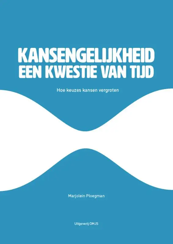 Kansengelijkheid, een kwestie van tijd