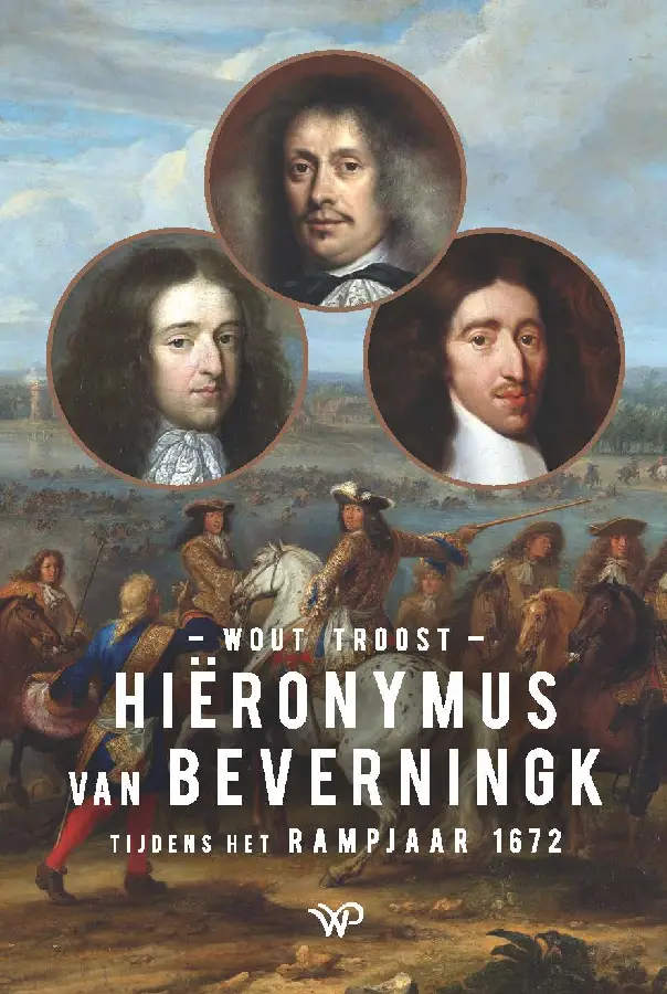 Hiëronymus van Beverningk tijdens het Rampjaar 1672