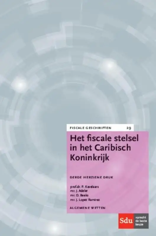 Het fiscale stelsel in het Caribisch Koninkrijk