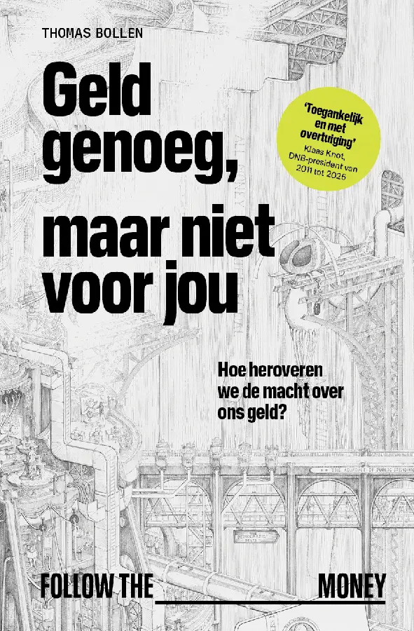 Geld genoeg, maar niet voor jou