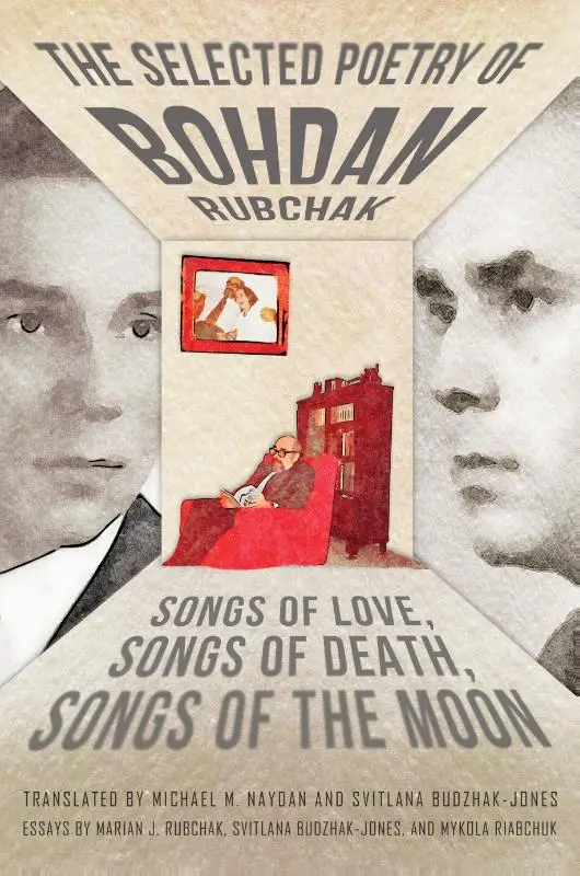 The Selected Poetry of Bohdan Rubchak