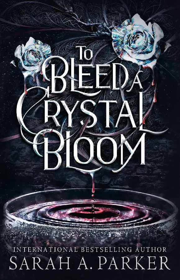 To Bleed a Crystal Bloom