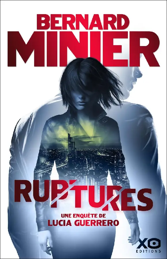 Ruptures - Une enquête de Lucia Guerrero
