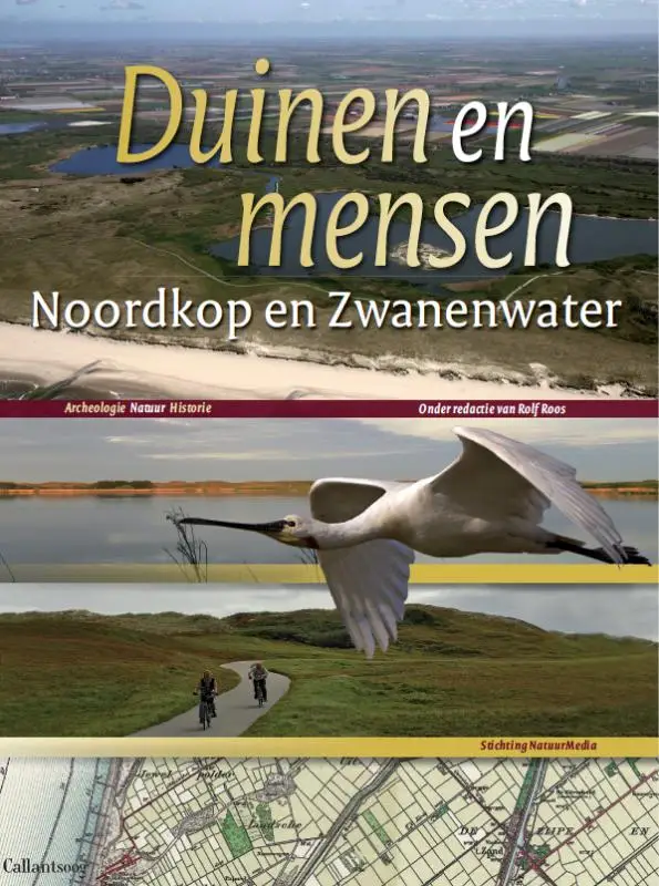 Duinen en mensen: Noordkop en Zwanenwater