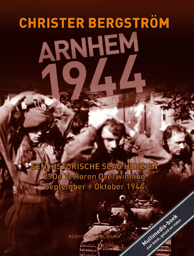 Arnhem 1944, een historische slag herzien