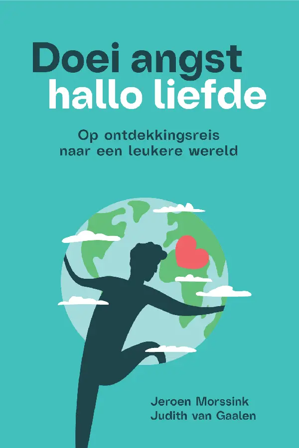Doei angst, hallo liefde