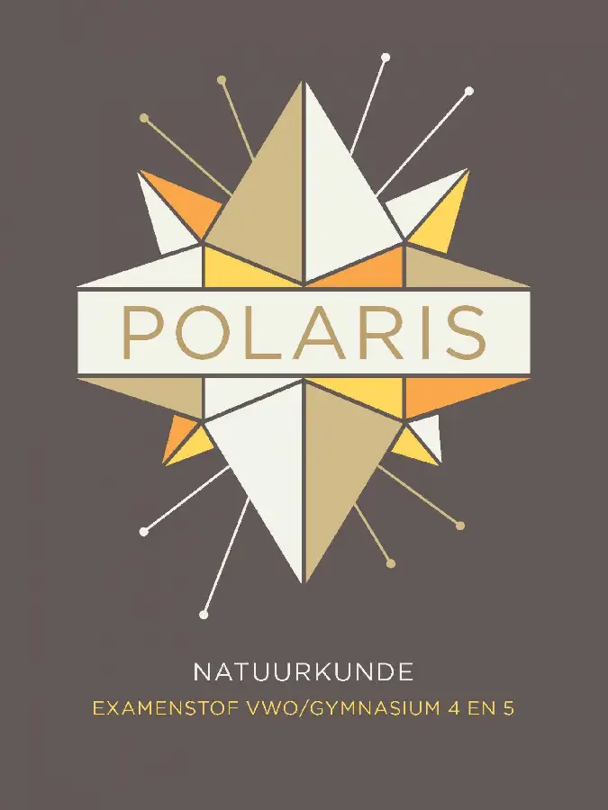 POLARIS natuurkunde / examenstof vwo/gymnasium 4-5