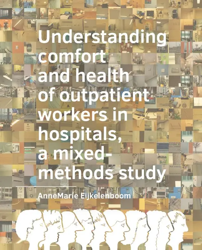 Understanding comfort and health of outpatient workers in hospitals, a mixed-methods study