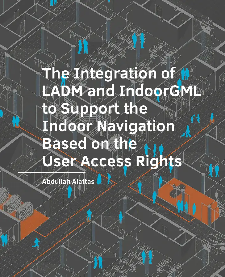 The Integration of LADM and IndoorGML to Support the Indoor Navigation Based on the User Access Rights