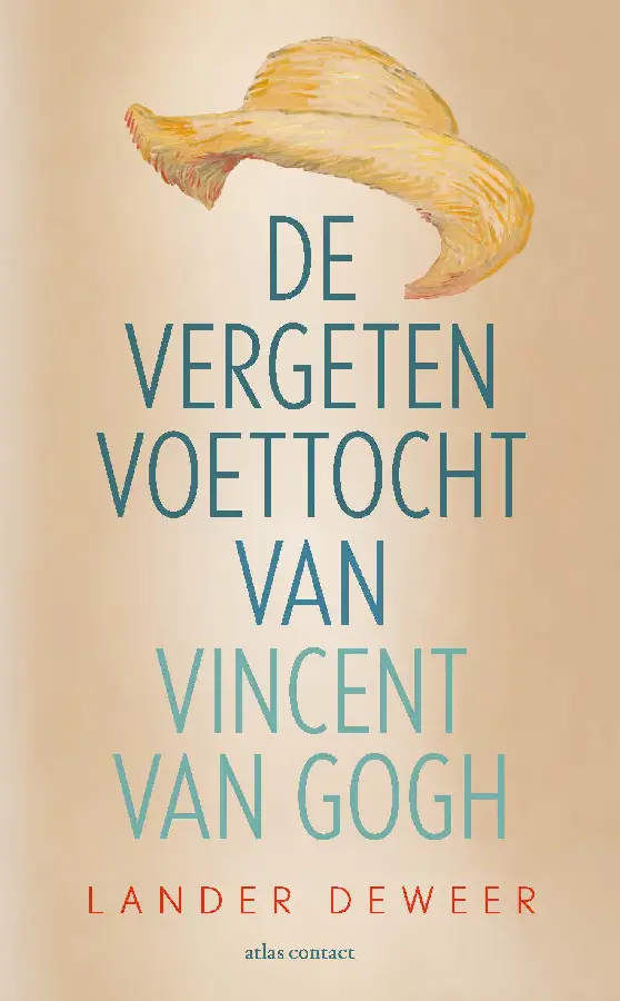 De vergeten voettocht van Vincent van Gogh