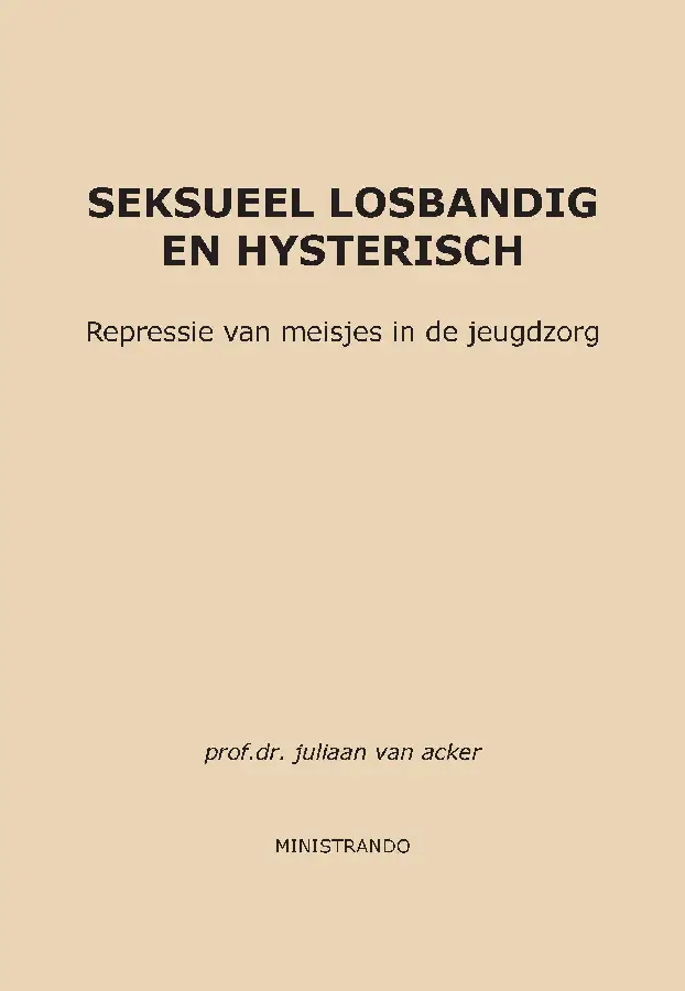 Seksueel losbandig en hysterisch