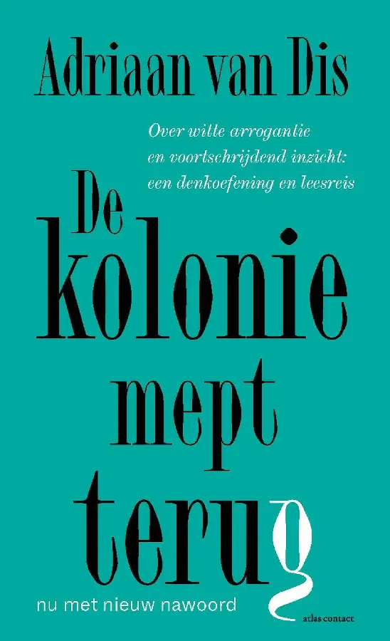 De kolonie mept terug