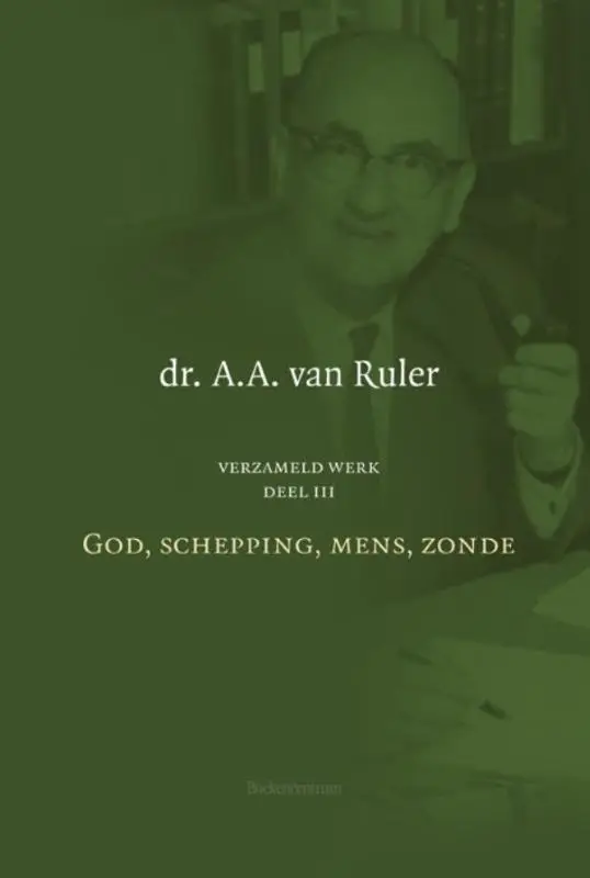 Verzameld werk 3 Gods schepping mens