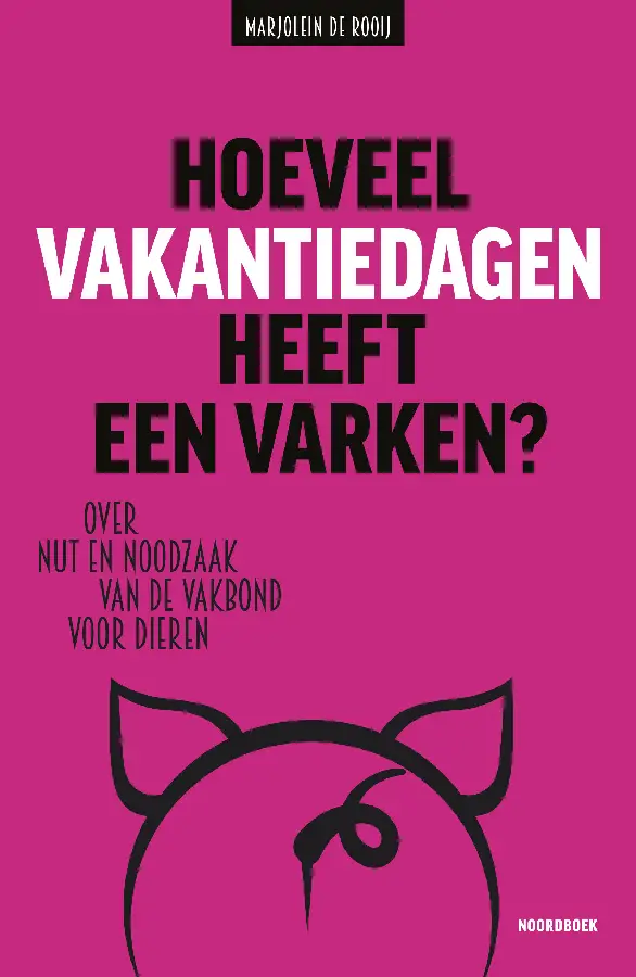 Hoeveel vakantiedagen heeft een varken?