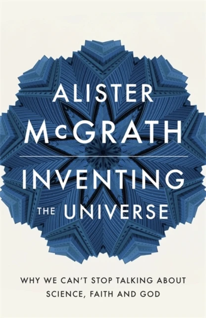 Inventing The Universe