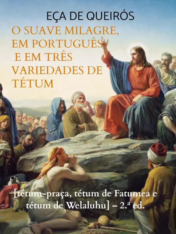 O Suave Milagre, em português e em três variedades de tétum