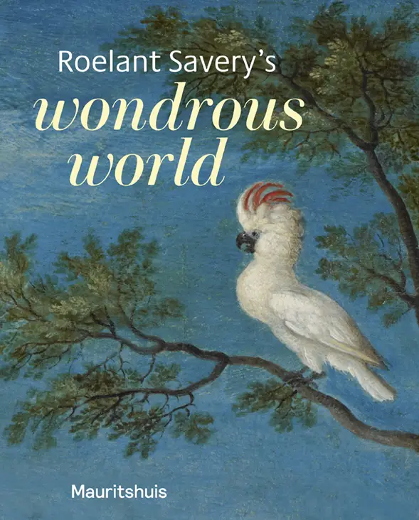 Roelant Savery's - Wondrous world