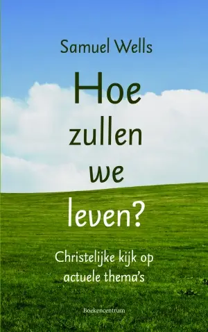 Hoe zullen we dan leven