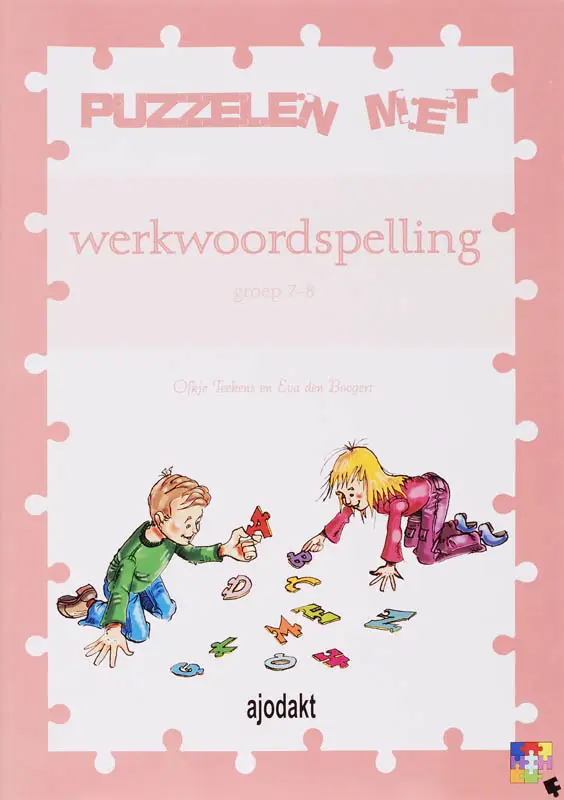 1 Groep 7-8 / Ajodakt, Puzzelen met werkwoordspelling 5 ex / Werkboek