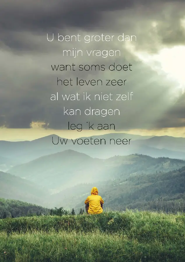 Wenskaart U bent groter dan mijn vragen