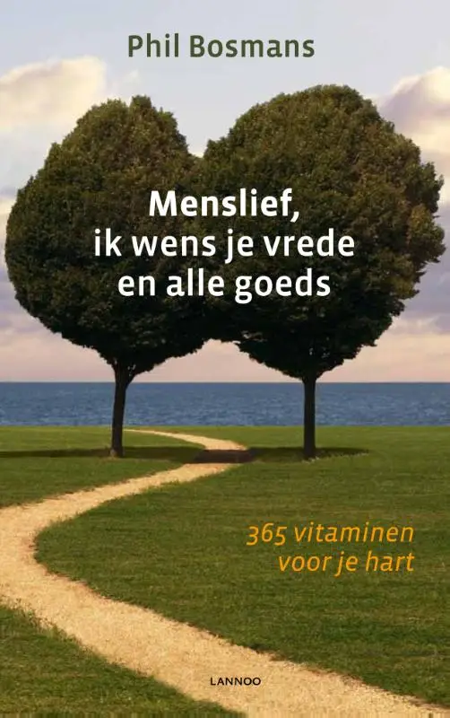 Menslief ik wens je vrede en alle goeds