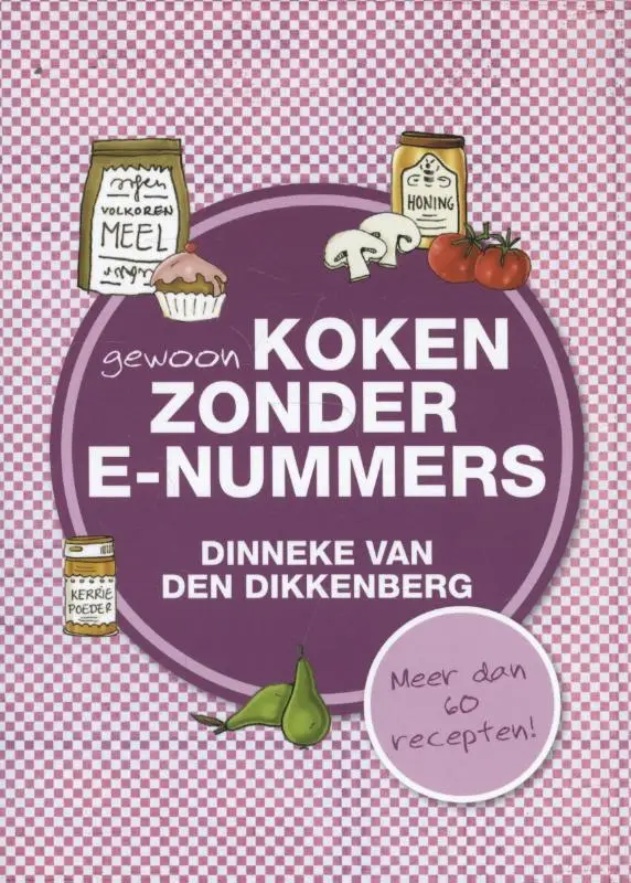 GEWOON koken zonder e-nummers