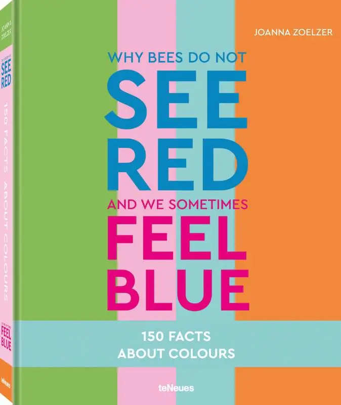 Why bees do not see red and we sometimes feel blue