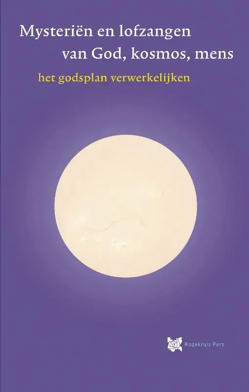 Mysteriën en lofzangen van God, kosmos, mens