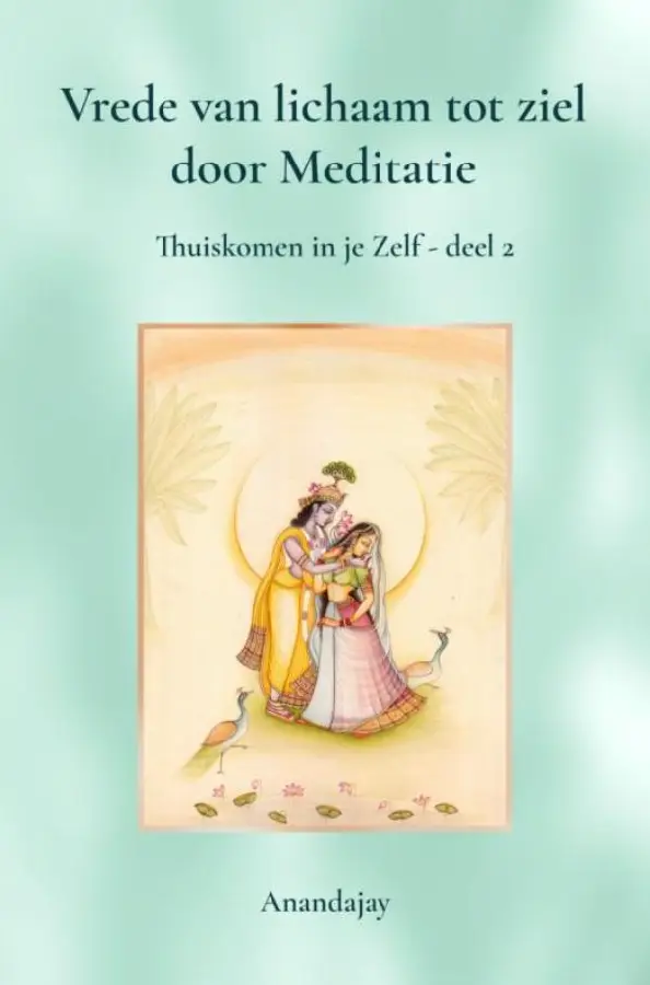 Vrede van lichaam tot ziel door Meditatie