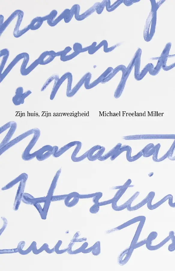 Zijn huis, Zijn aanwezigheid