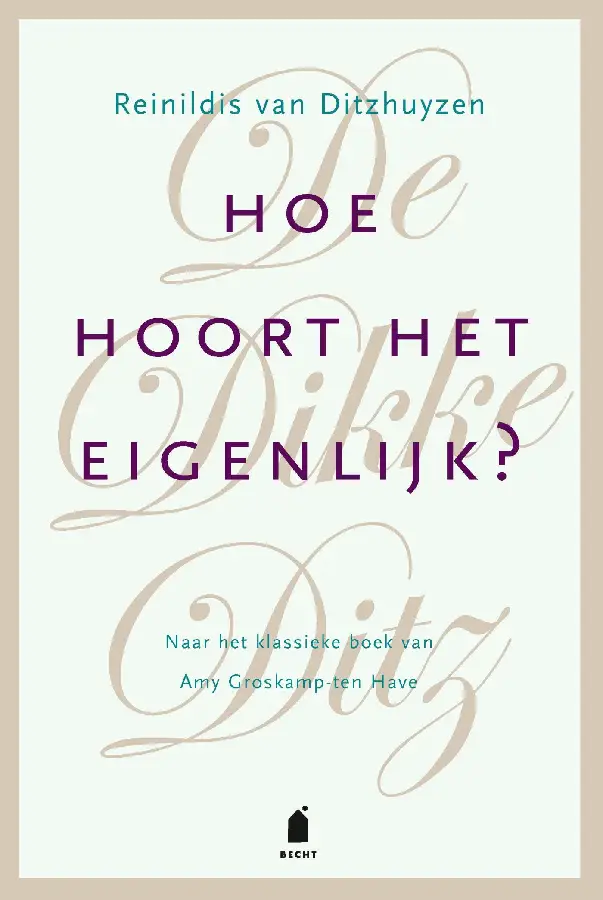 Hoe hoort het eigenlijk?