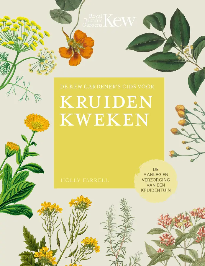 De Kew Gardener's gids voor Kruiden Kweken